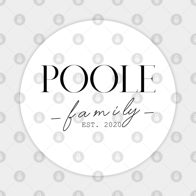 Poole Family EST. 2020, Surname, Poole Magnet by ProvidenciaryArtist